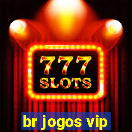 br jogos vip